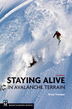 Load image into Gallery viewer, Staying Alive in Avalanche Terrain - 3rd Edition - by Bruce Tremper - Climb Source