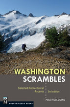 Load image into Gallery viewer, Washington Scrambles - Best Nontechnical Ascents - 2nd Edition - by Peggy Goldman - Climb Source