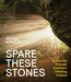 Load image into Gallery viewer, Spare These Stones - A Journey Through Southern Climbing Culture - by Andrew Kornylak - Climb Source