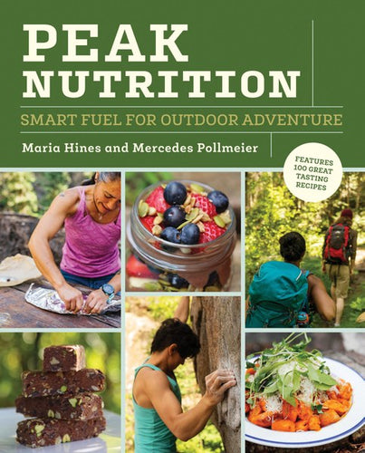 Peak Nutrition - Smart Fuel for Outdoor Adventure - Book - Climb Source
