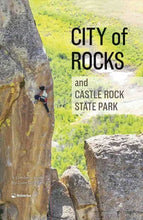 Load image into Gallery viewer, NEW City Of Rocks &amp; Castle Rocks State Park - Climbing Guide - Guidebook - Rope Climbing - Sport - Trad  - Multi-Pitch - 2nd Ed
