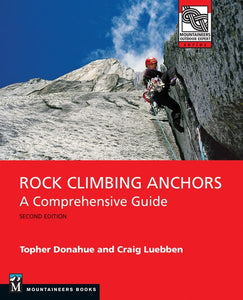 Rock Climbing -  Anchors, 2nd Edition A Comprehensive Guide - Book - Climb Source