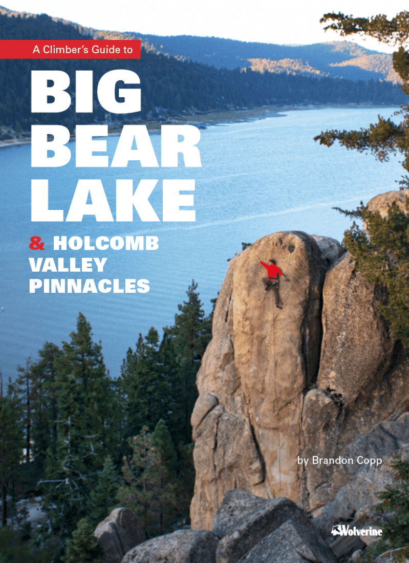 Big Bear Lake & Holcomb Valley Pinnacles - Climbing Guide - Guidebook - Rope Climbing - Sport -  Trad - Top Rope
