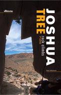 Joshua Tree Rock Climbing 3rd Edition - Climbing Guide - Guidebook - Rope Climbing - Sport -  Trad - Top Rope - Bouldering - Climb Source